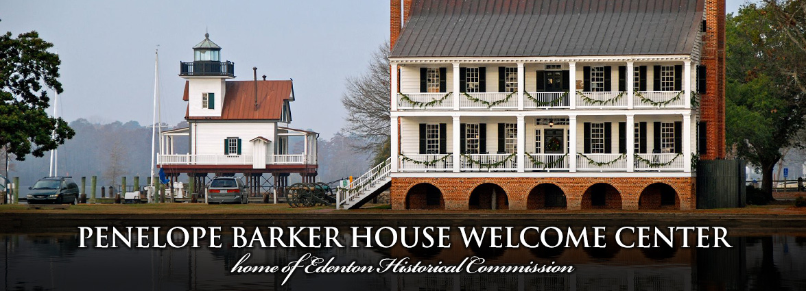 Penelope Barker House Welcome Center Edenton This Week