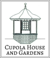 The Cupola House and Gardens