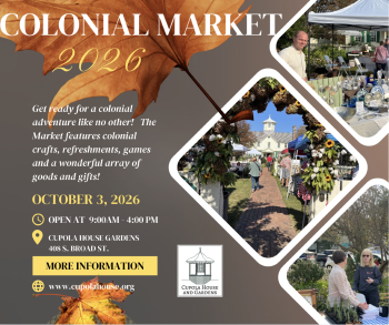 The Cupola House and Gardens, Annual Colonial Market