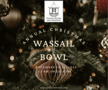 The Cupola House and Gardens, Annual Wassail Bowl