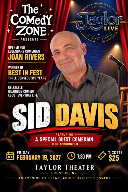 Taylor Theater, The Comedy Zone presents Sid Davis - Live at Taylor Theater