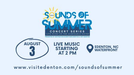 Destination Downtown Edenton, Sounds of Summer Concert Series: August