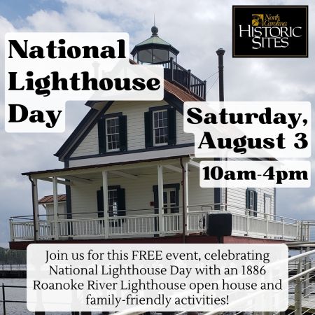 Historic Edenton State Historic Sites, National Lighthouse Day