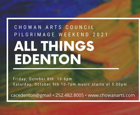 Chowan Arts Council, All Things Edenton - Art Gallery & Music