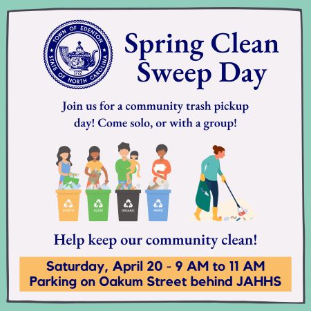 Town of Edenton, Spring Clean Sweep Day