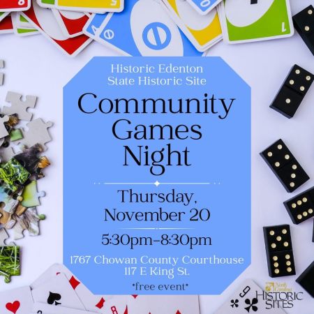 Historic Edenton State Historic Sites, Community Games Night