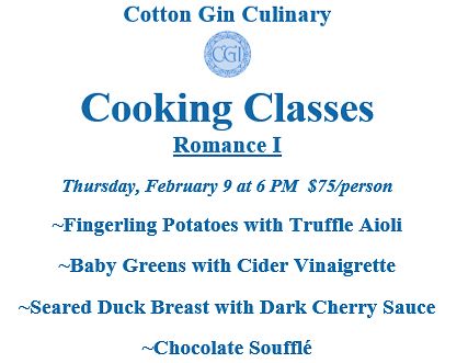 The Cotton Gin Inn Culinary, Cooking Classes: Romance I