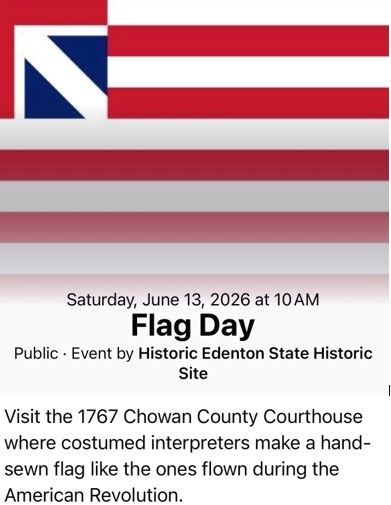 Historic Edenton State Historic Sites, Flag Day