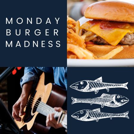 The Herringbone On The Waterfront, Burger Maddness with Live Music
