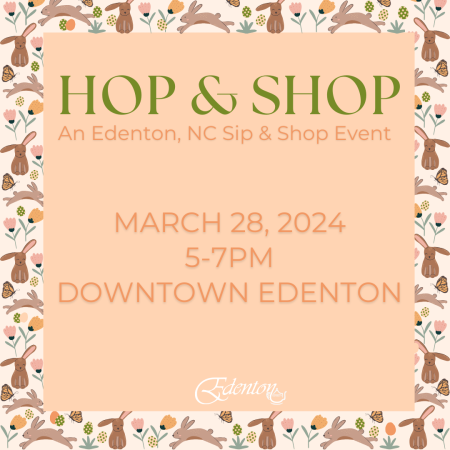 Edenton-Chowan Chamber of Commerce, Hop & Shop