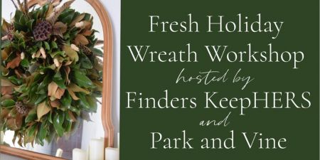 Edenton Events, Fresh Holiday Wreath Workshop