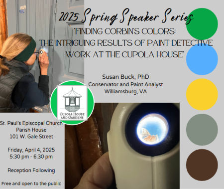The Cupola House and Gardens, 2025 Spring Speaker Series: Finding Corbin’s Colors