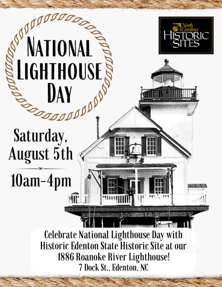 Historic Edenton State Historic Sites, National Lighthouse Day
