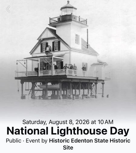 Historic Edenton State Historic Sites, National Lighthouse Day