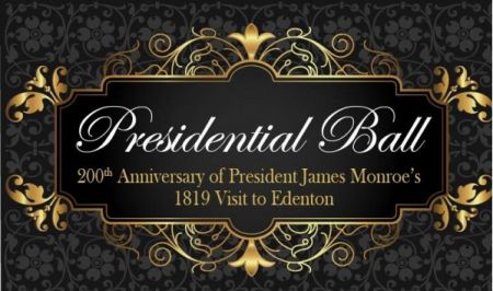 Historic Edenton State Historic Sites, Presidential Ball for James Monroe