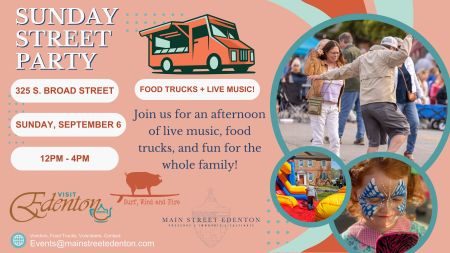 Edenton Events, Sunday Street Party