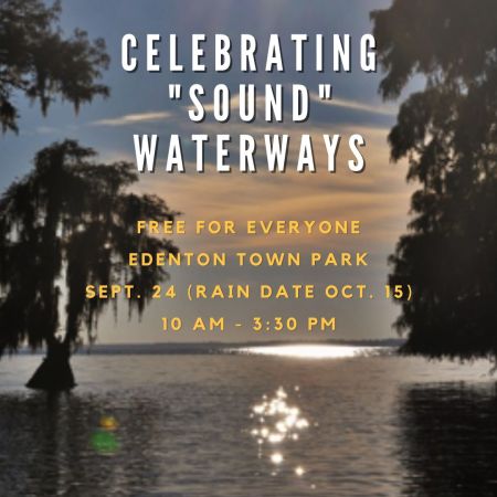 Edenton Events, Celebrating "Sound" Waterways