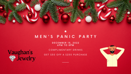 Vaughan's Jewelry, Men's Panic Party