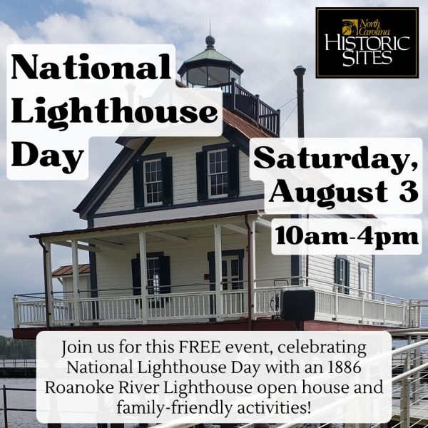 National Lighthouse Day Historic Edenton State Historic Sites